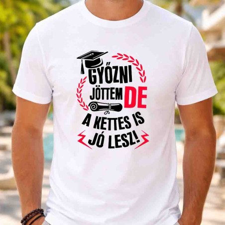 Győzni jöttem de a kettes is jó lesz