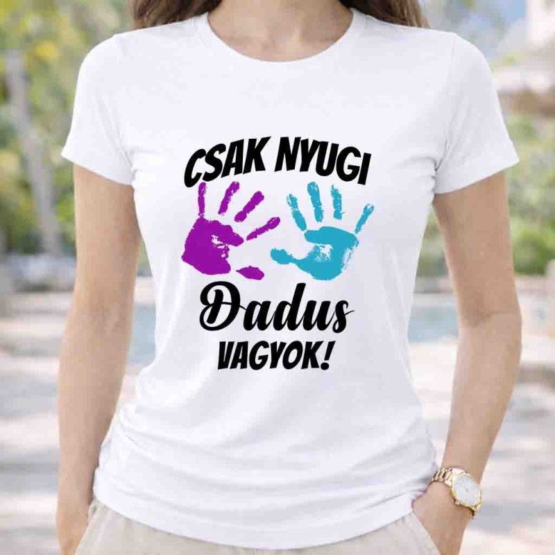 Csak nyugi dadus vagyok