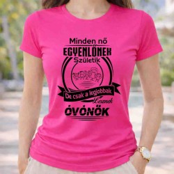 Minden nő egyenlőnek születik de csak a legjobbak lesznek óvónők