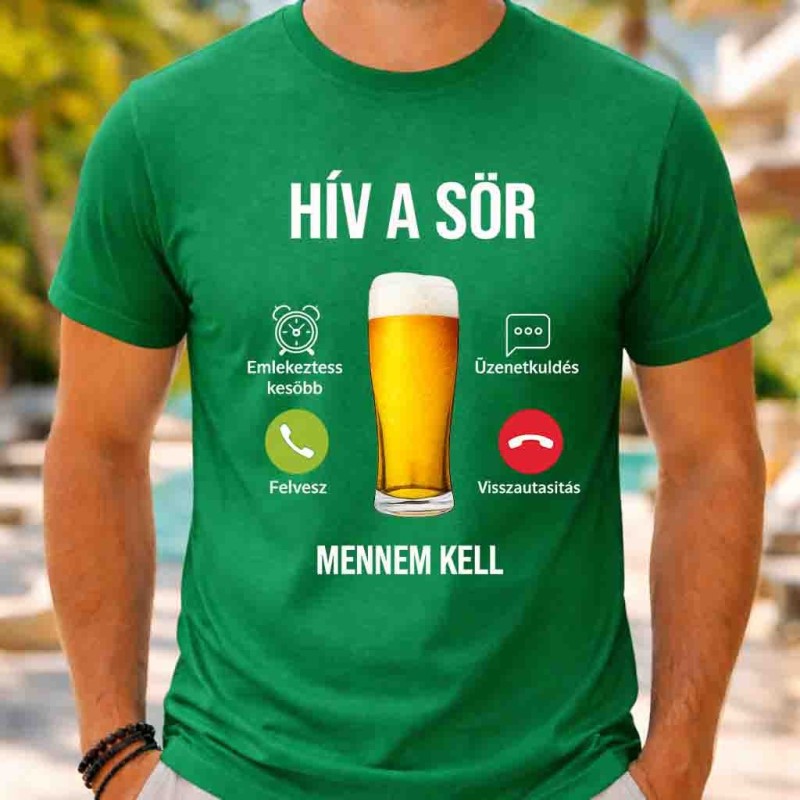 Hív a söröm mennem kell