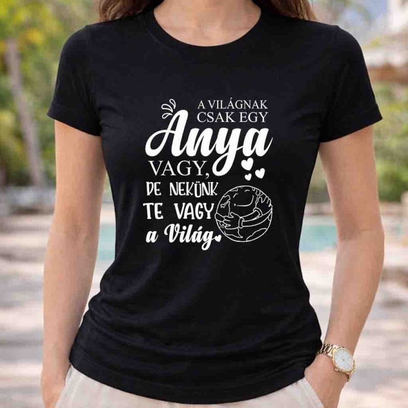 A világna csak egy anya vagy